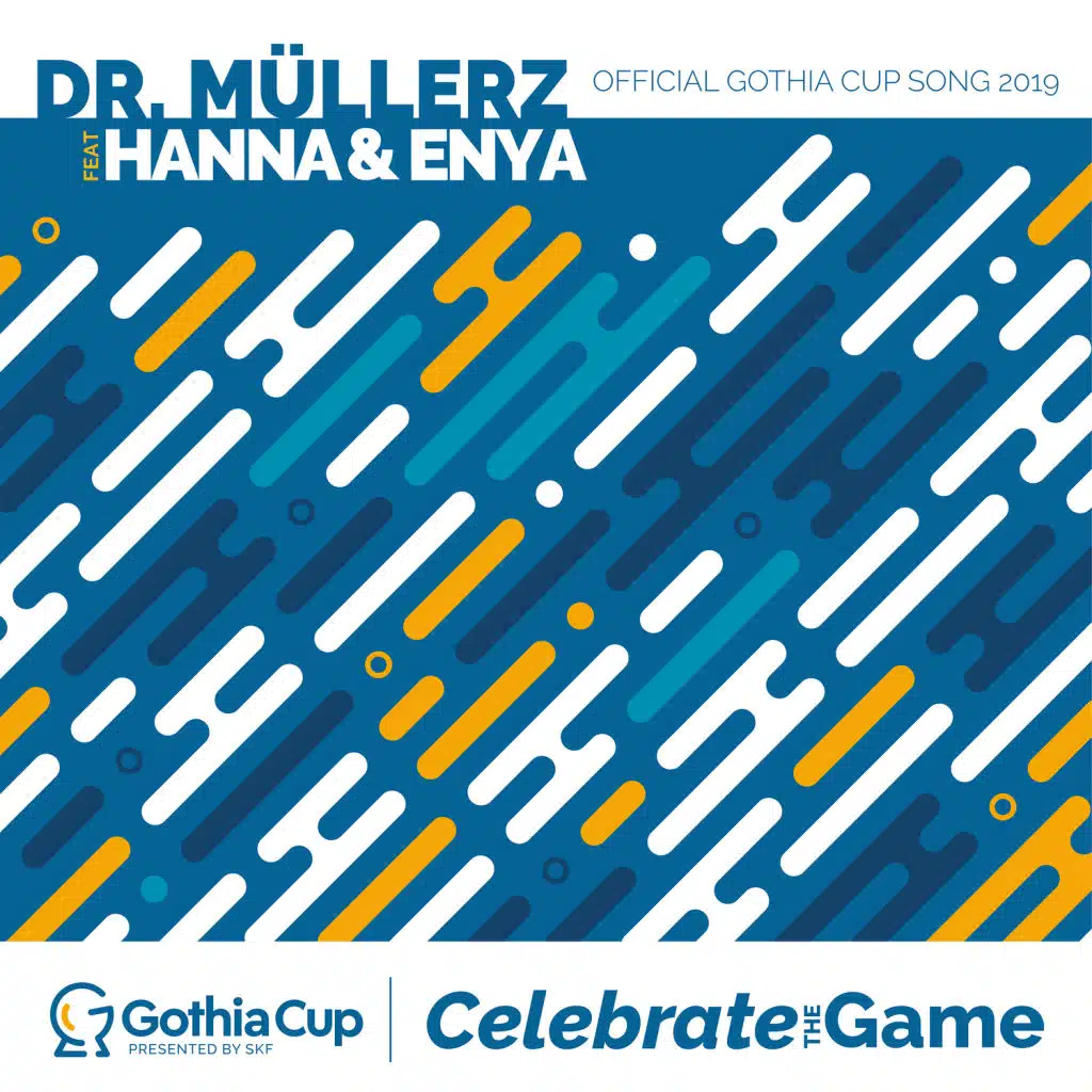 Celebrate the Game (Official Gothia cup song 2019) [feat. Hanna & Enya]