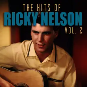 The Hits of Ricky Nelson, Vol. 2