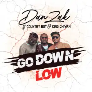 Go Down Low (feat. Country Boy & King Chiwah)