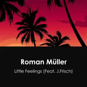 Little Feelings (feat. J.Frisch)