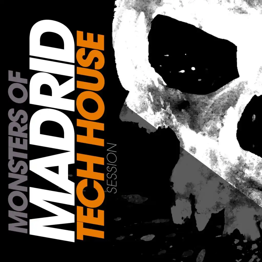 Monsters of Madrid Tech House Session