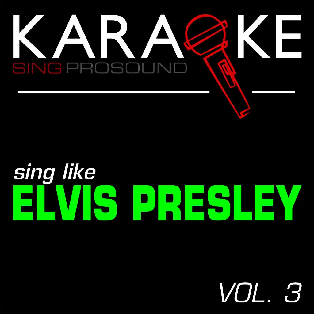 Hurt (In the Style of Elvis Presley) [Karaoke with Background Vocal]