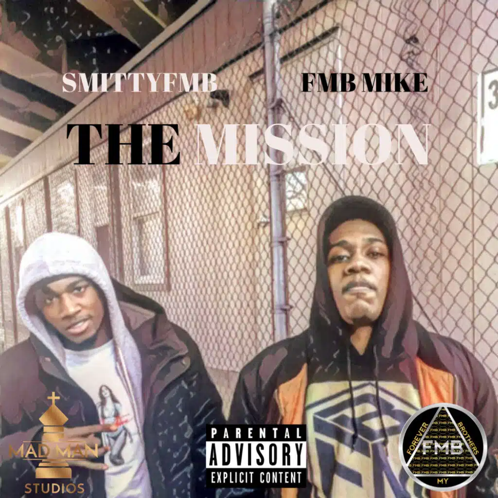 The Mission (feat. FMB Mike & Yung A)