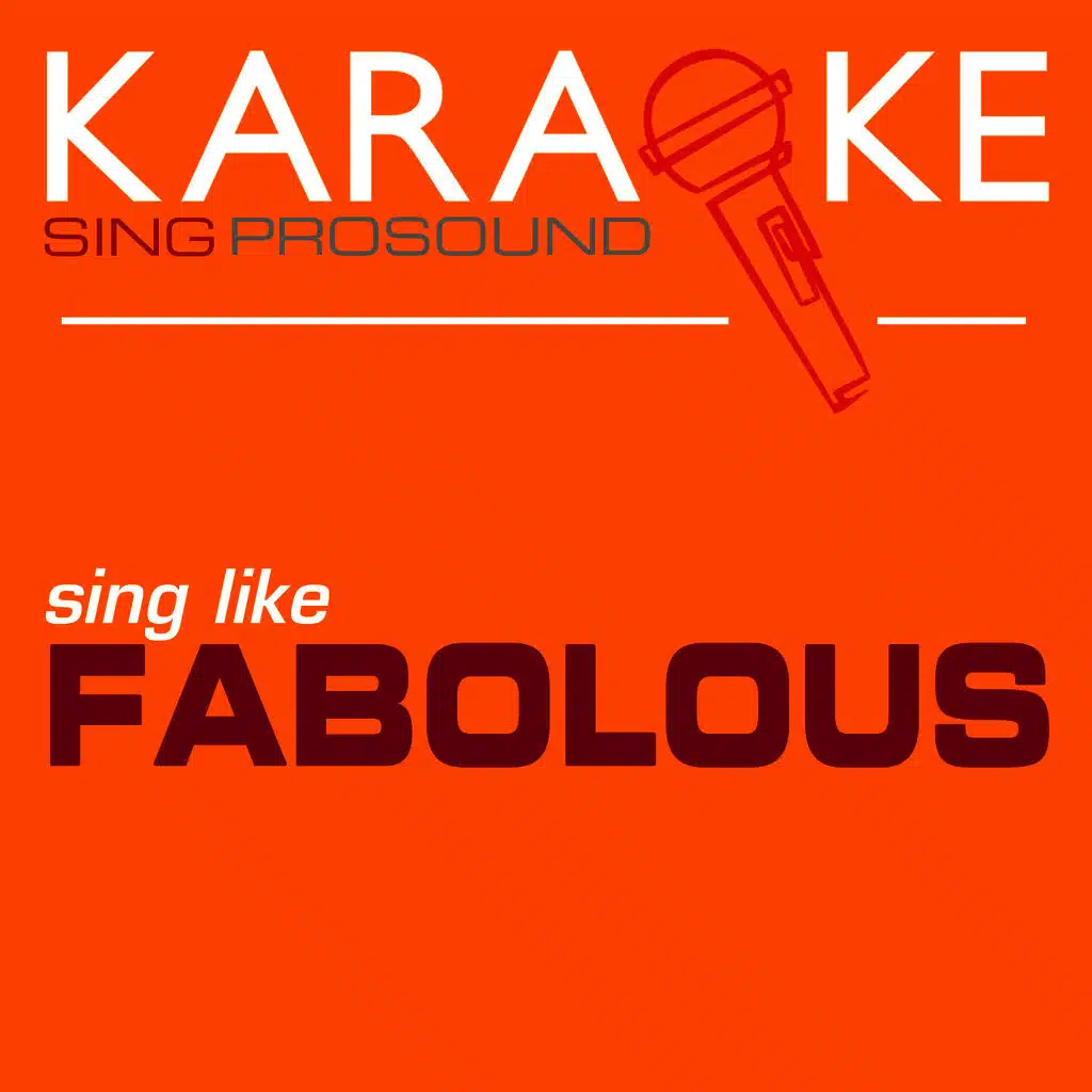 Karaoke in the Style of Fabolous