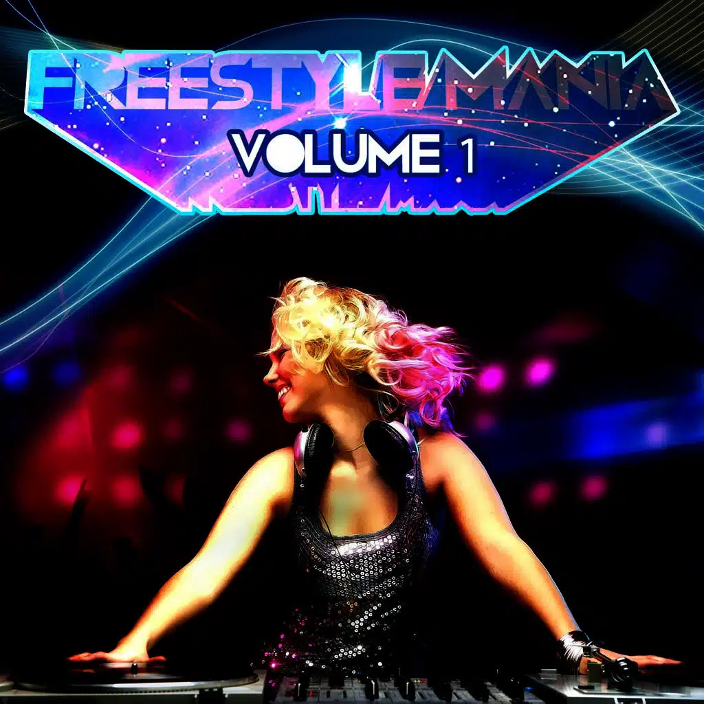 Freestyle Mania Volume 1 (Digitally Remastered)