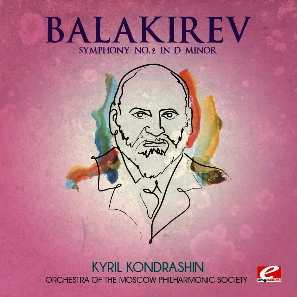 Balakirev: Symphony No. 2 in D Minor (Digitally Remastered)