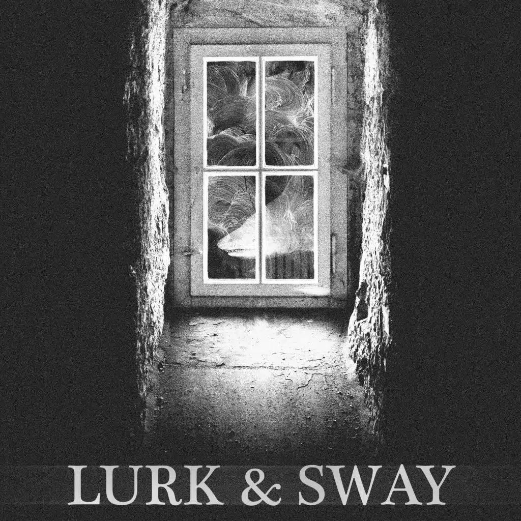 Lurk & Sway EP