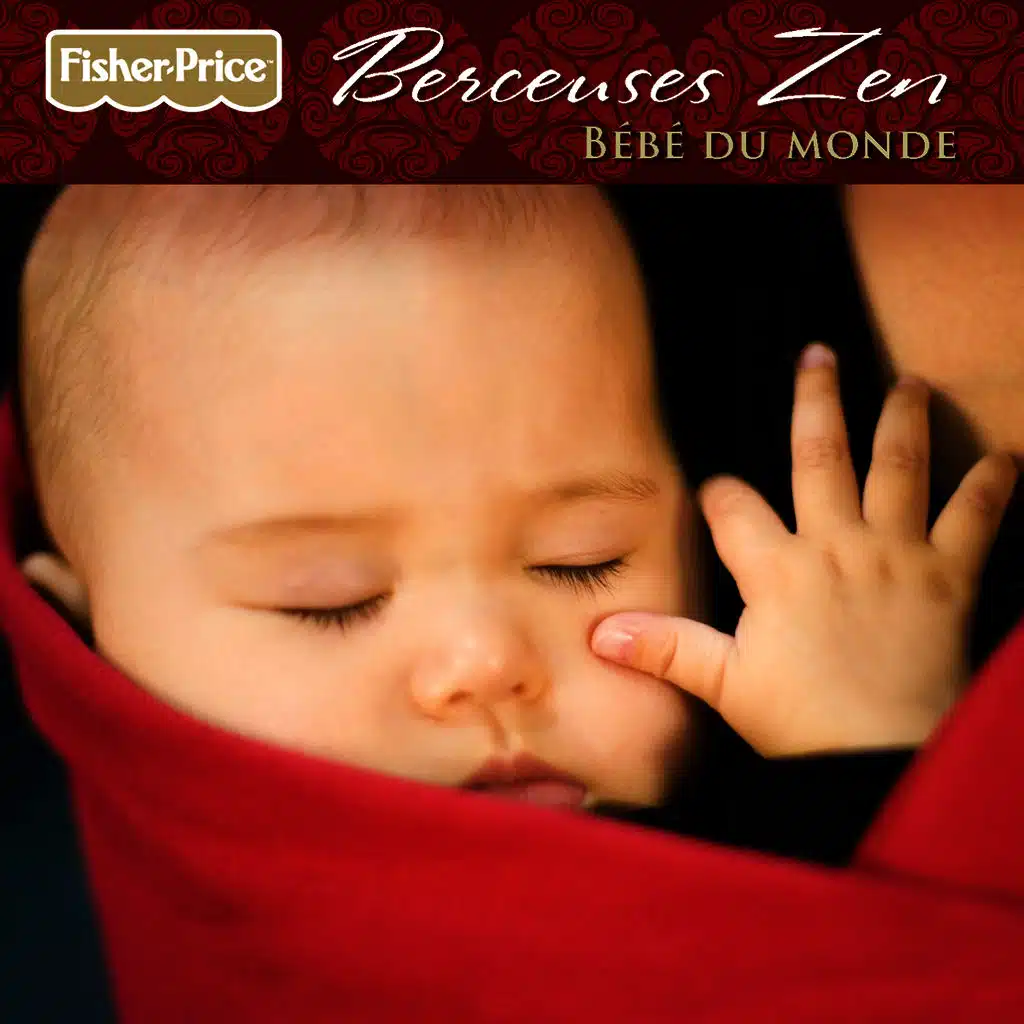 Berceuses Zen: Bébé Du Monde