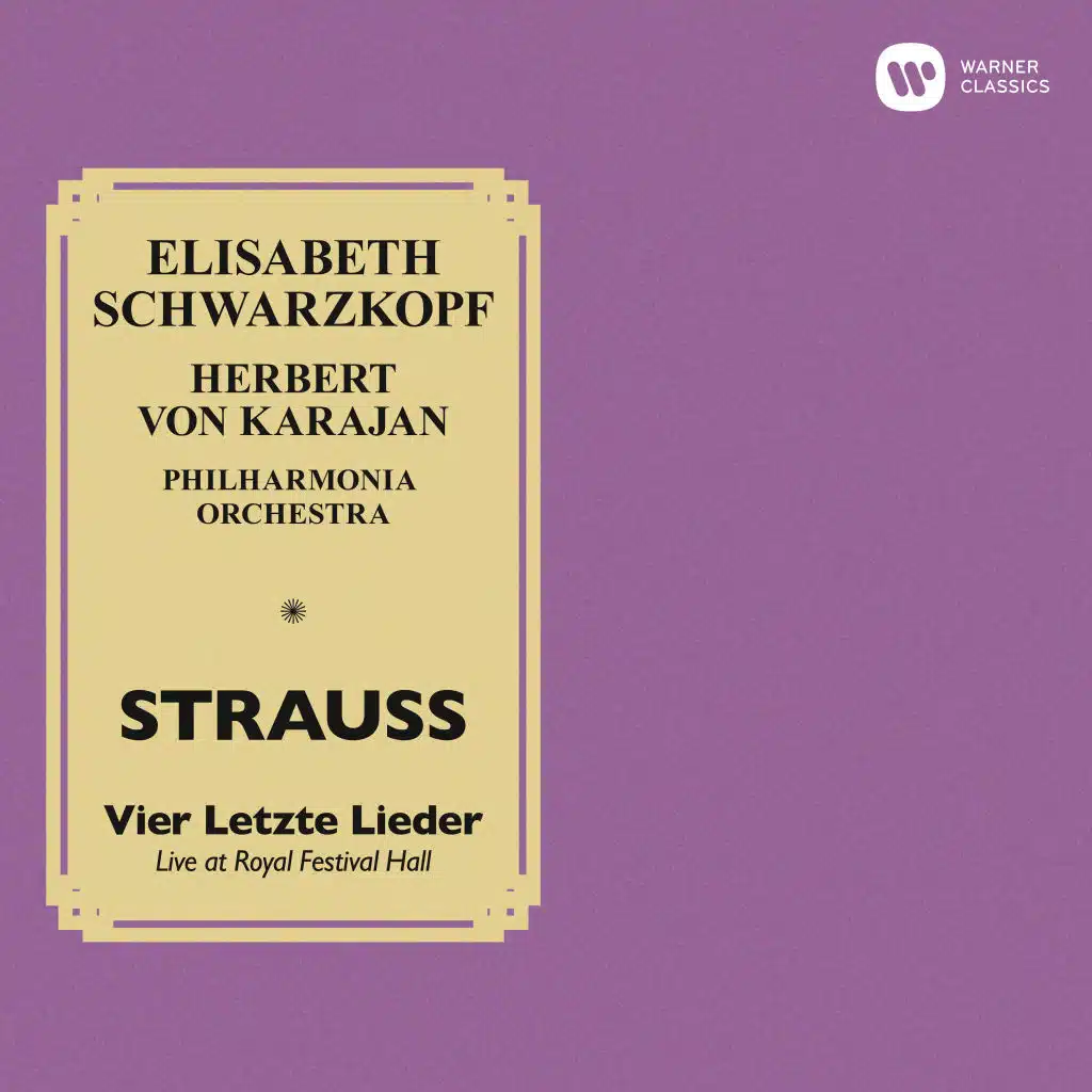 Strauss: 4 Letzte Lieder (Live at Royal Festival Hall, 1956) [feat. Herbert von Karajan]