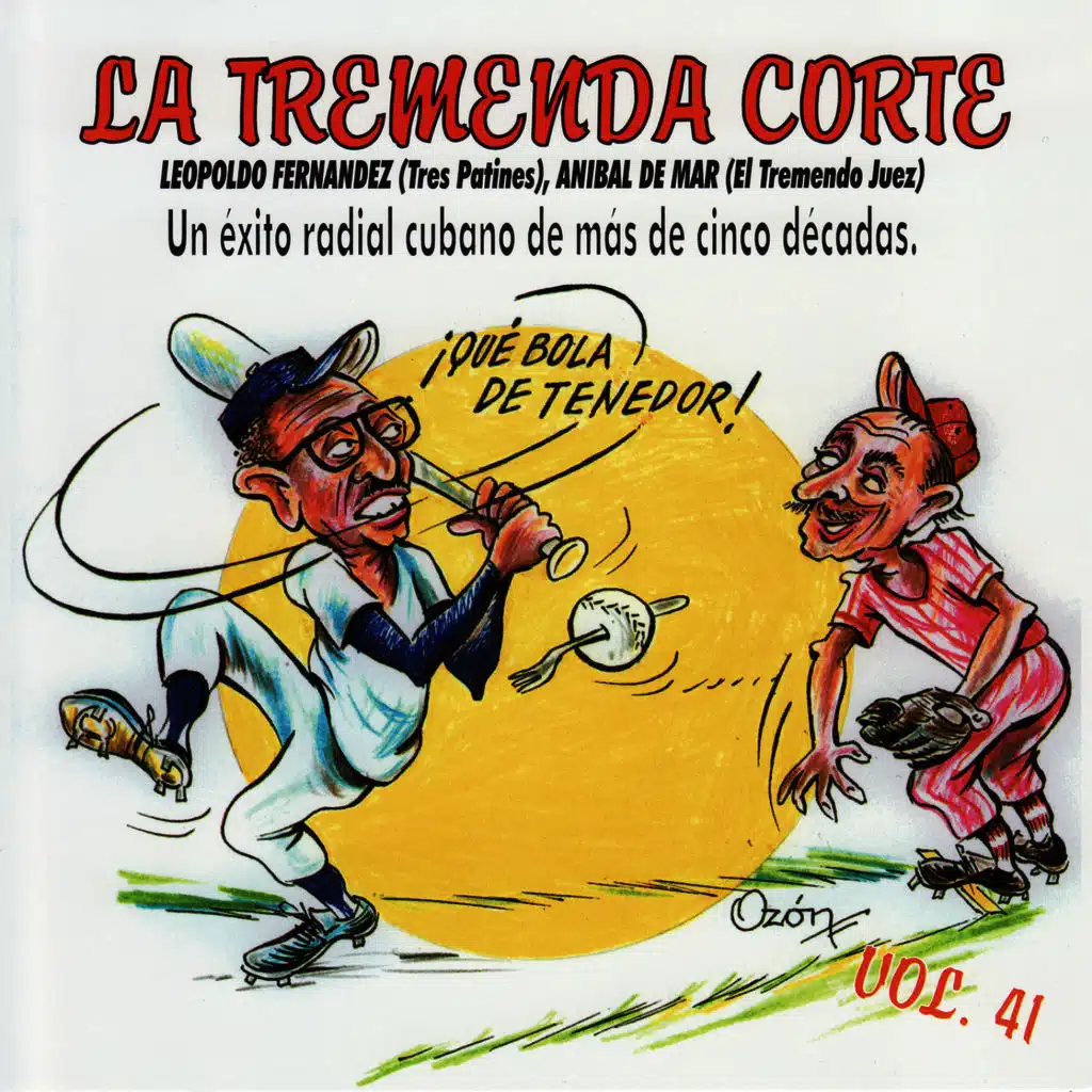 La Tremenda Corte: Un Éxito Radial Cubano de Más de Cinco Décadas, Vol. 41