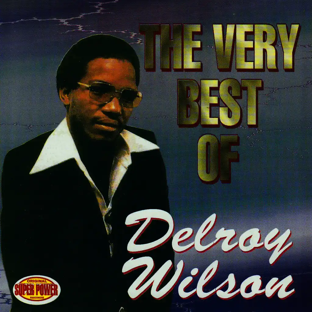 The Very Best Of Delroy Wilson