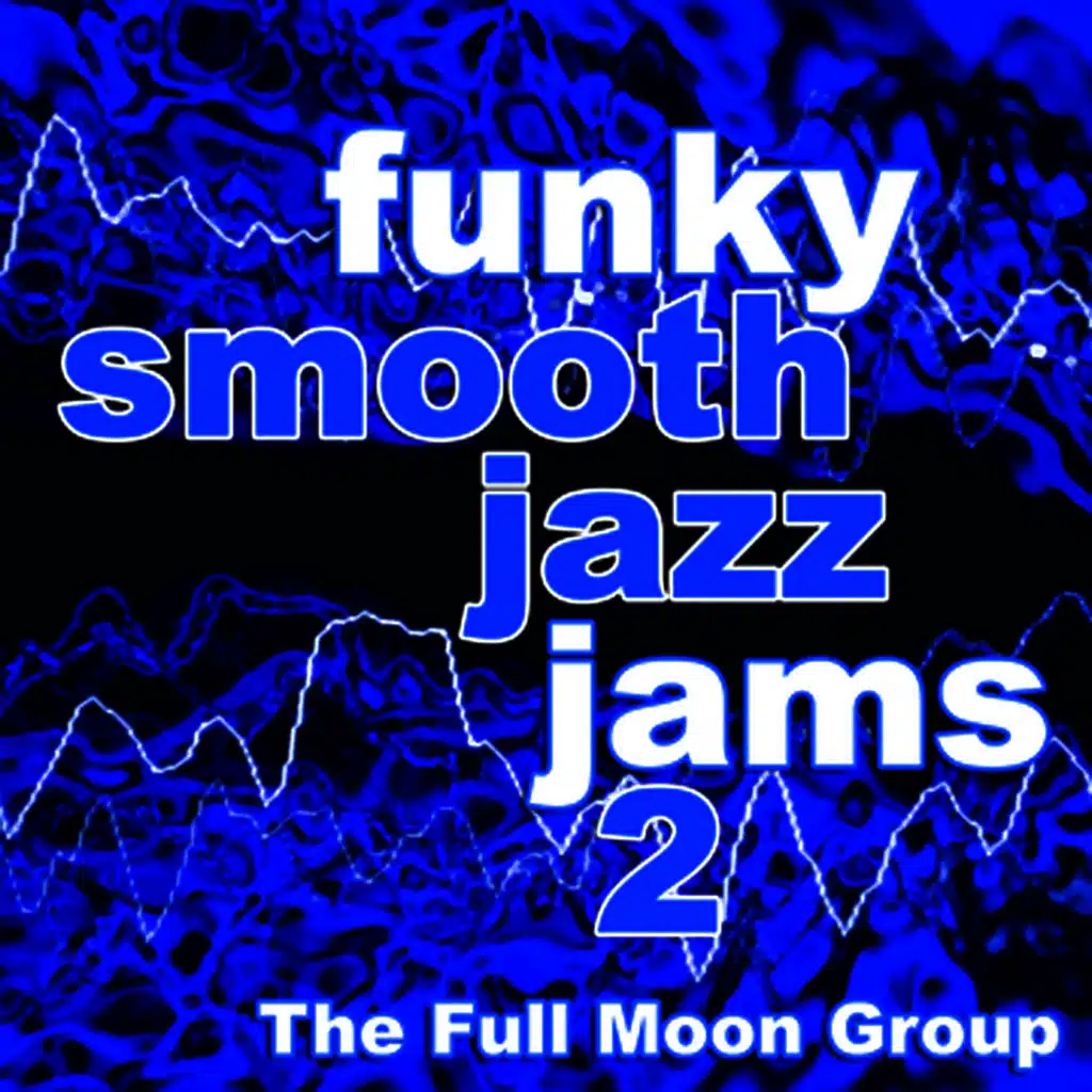 Funky Smooth Jazz Jams 2