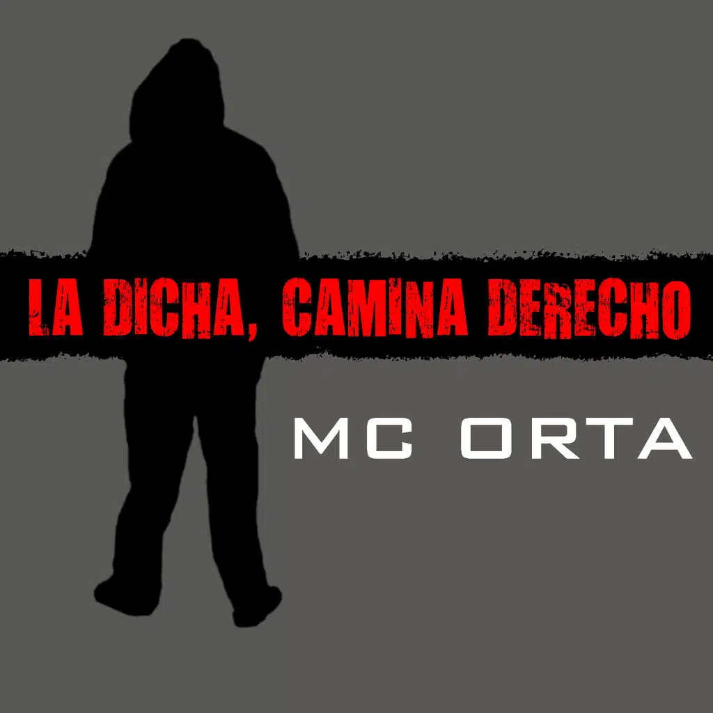 La Dicha, Camina Derecho