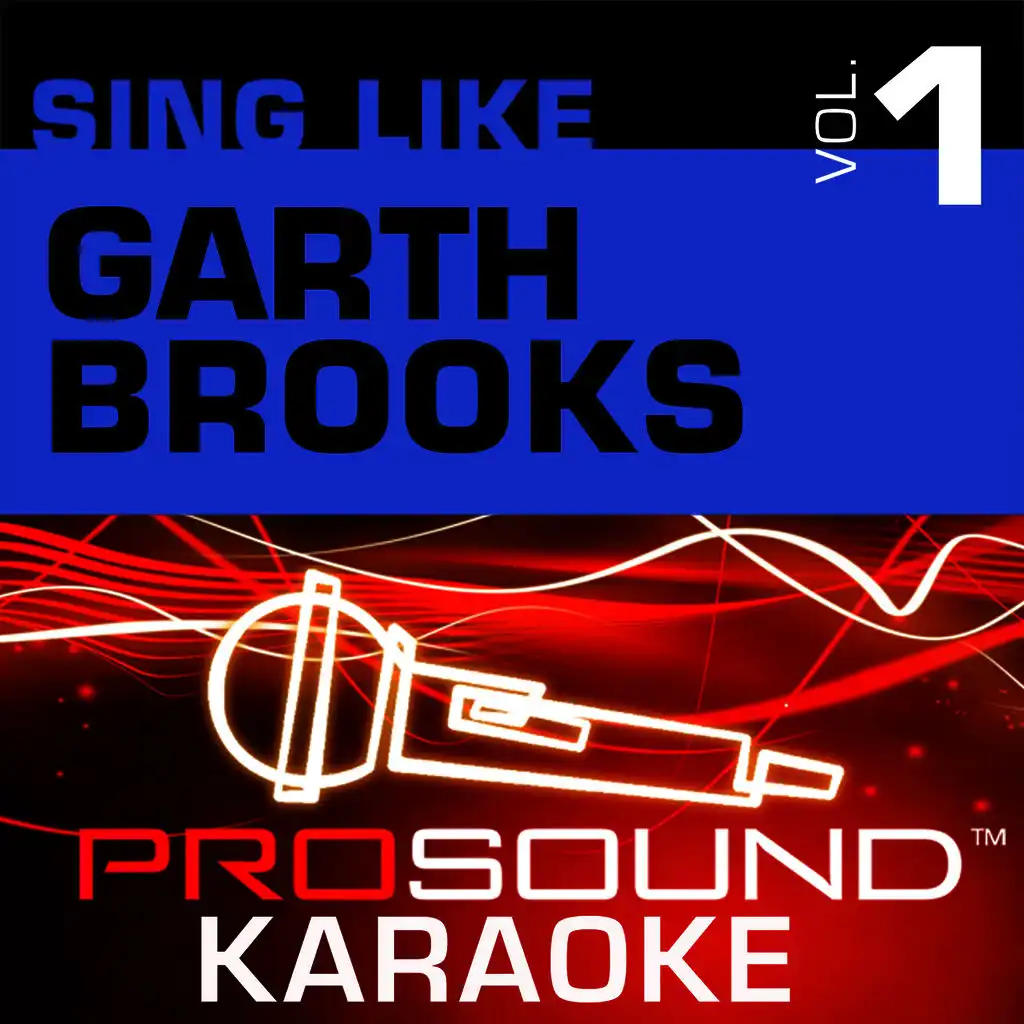 Two of a Kind, Workin' On a Full House (Karaoke Lead Vocal Demo) [In the Style of Garth Brooks]