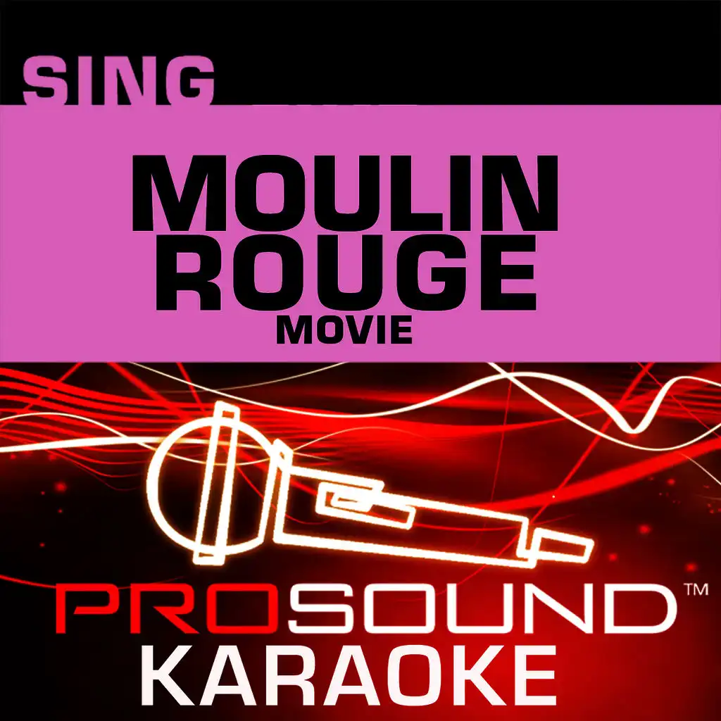 Sing Moulin Rouge Movie (Karaoke Performance Tracks)