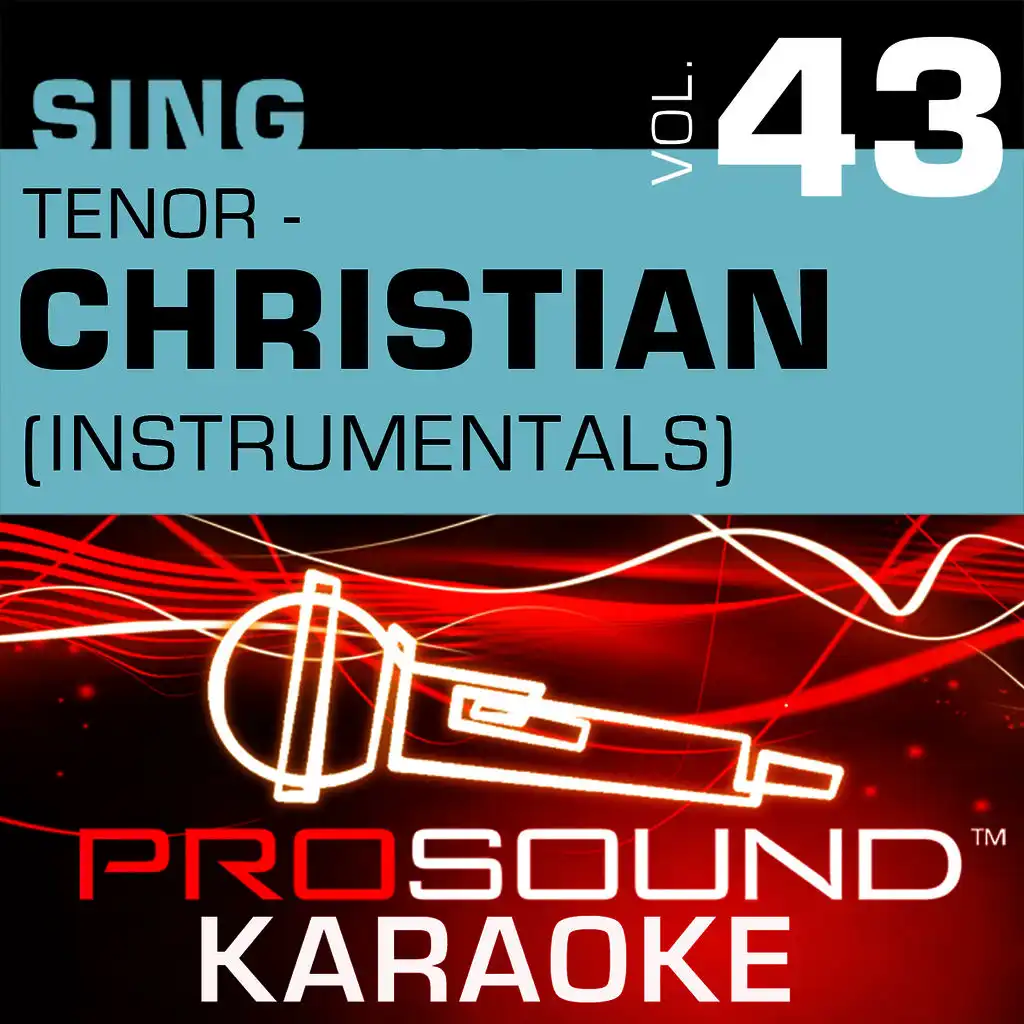 Sing Tenor - Christian, Vol. 43 (Karaoke Performance Tracks)