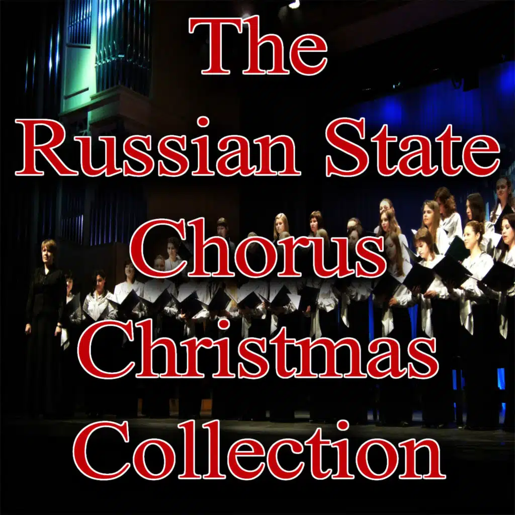 The Russian State Chorus Christmas Collection