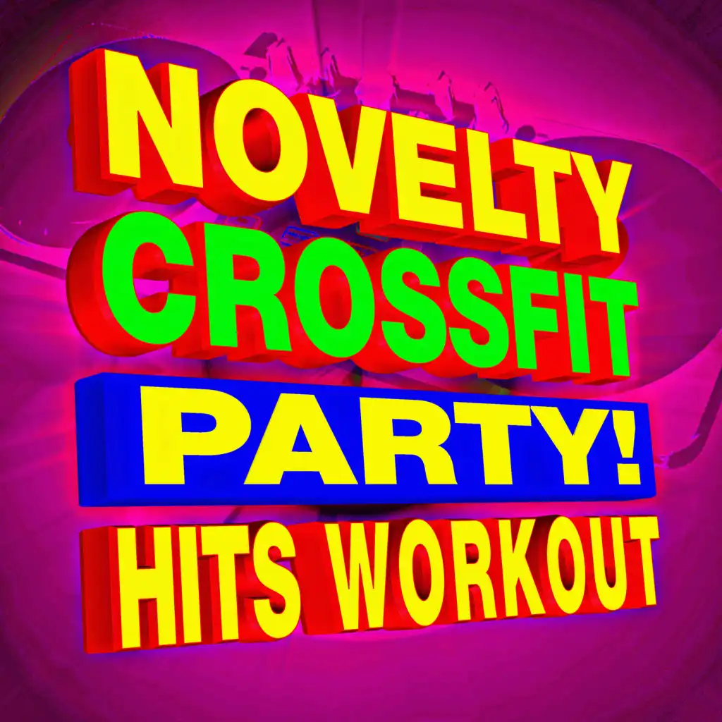 What’s Up? (Crossfit Workout Mix)