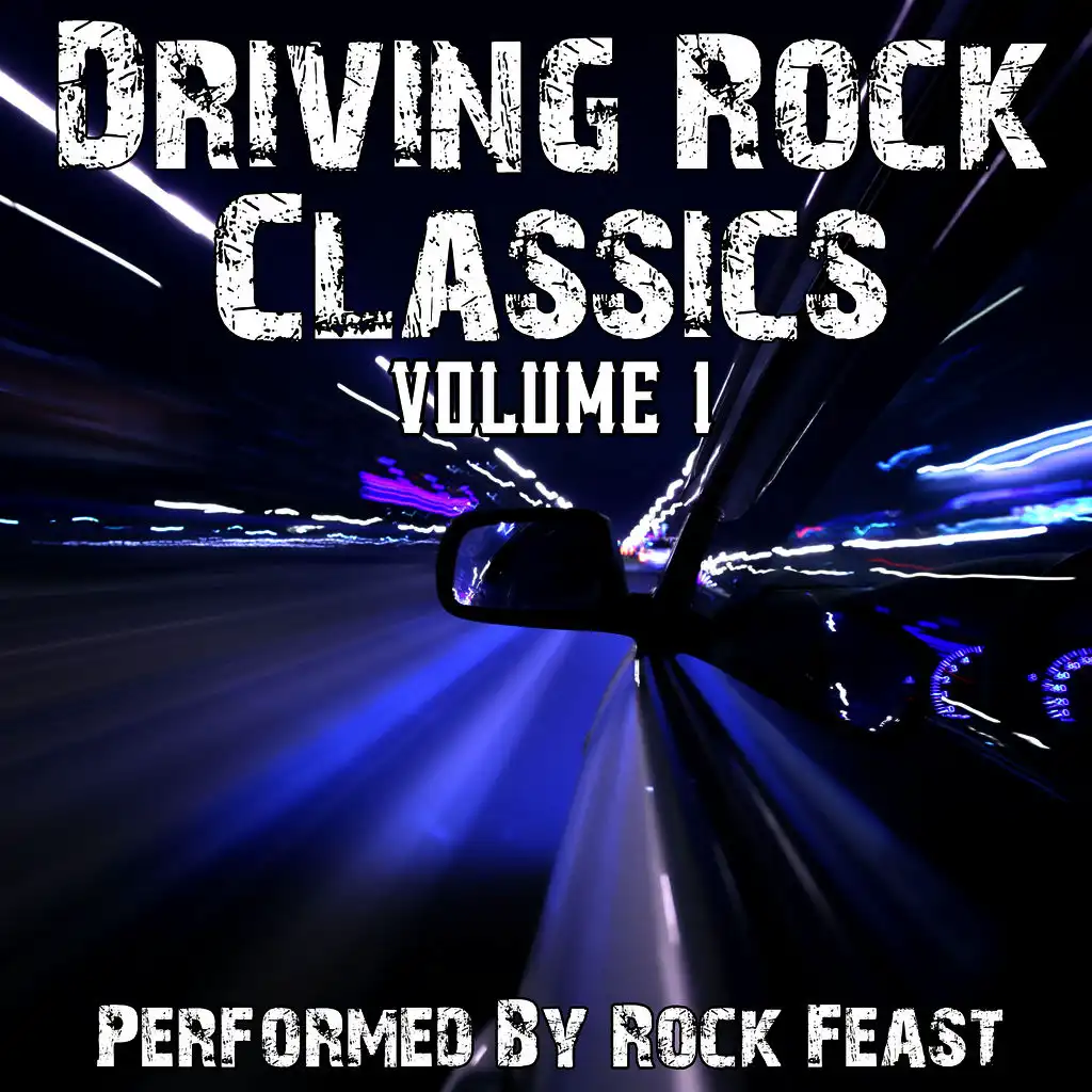 Classic Driving Rock Songs Volume 1