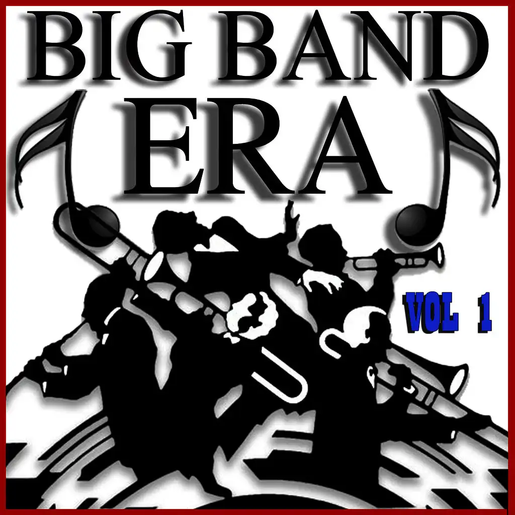Big Band Era Vol. 1
