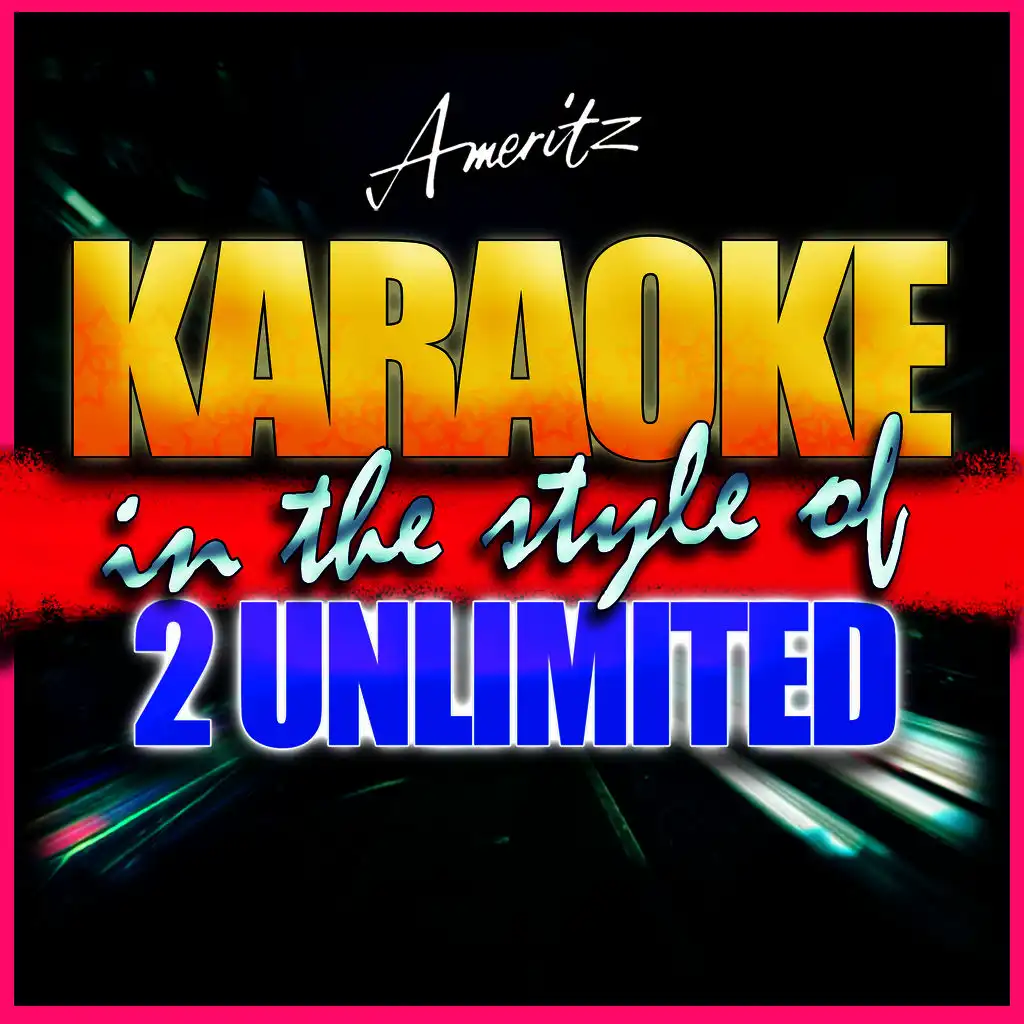 Wanna Get Up (In the Style of 2 Unlimited) [Instrumental Version]