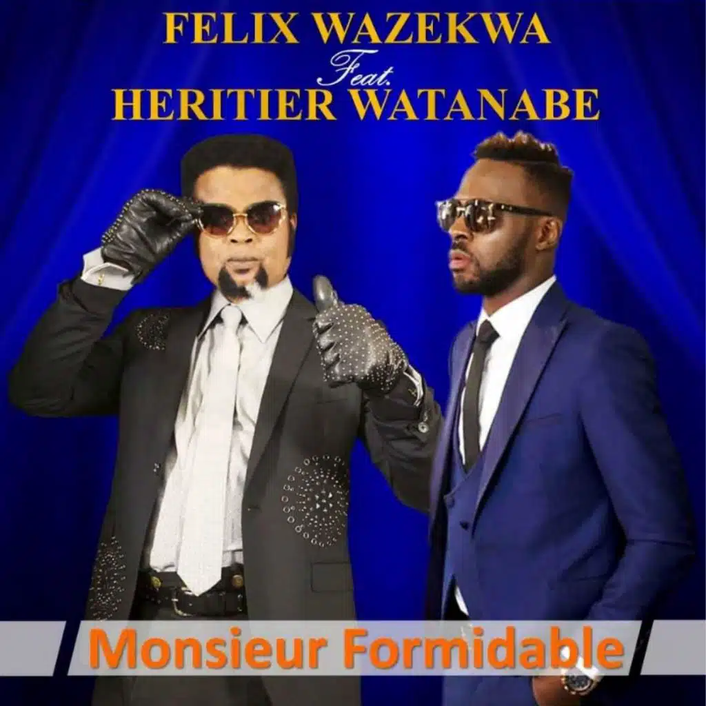 Monsieur formidable (feat. Heritier Watanabe)