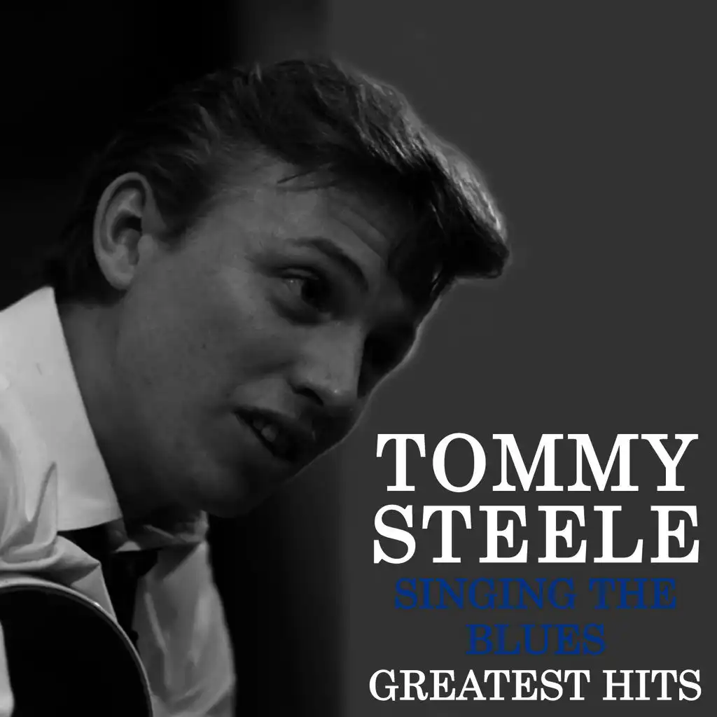 Singing the Blues - Tommy Steele's Greatest Hits