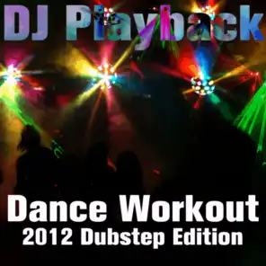 Dance Workout: 2012 Dubstep Edition