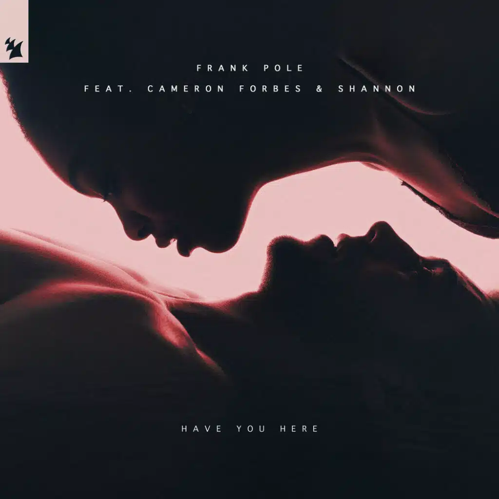 Have You Here (feat. Cameron Forbes & Shannon)