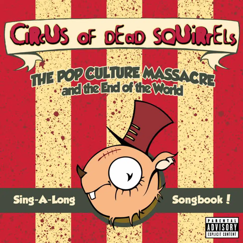 The Pop Culture Massacre and the End of the World Sing-A-Long Songbook