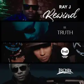 Rewind (feat. Ironik, Truth & Designer Doubt)