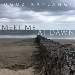 Meet Me at Dawn
