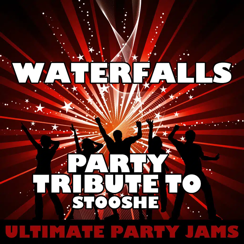Waterfalls (Party Tribute to Stooshe)