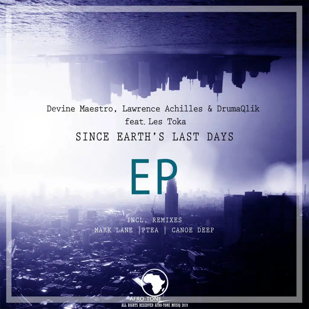 Since Earth's Last Days (feat. Les Toka) (Remixes)