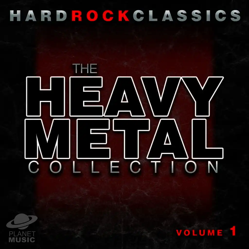 Hard Rock Classics: The Ultimate Heavy Metal Collection Volume 1