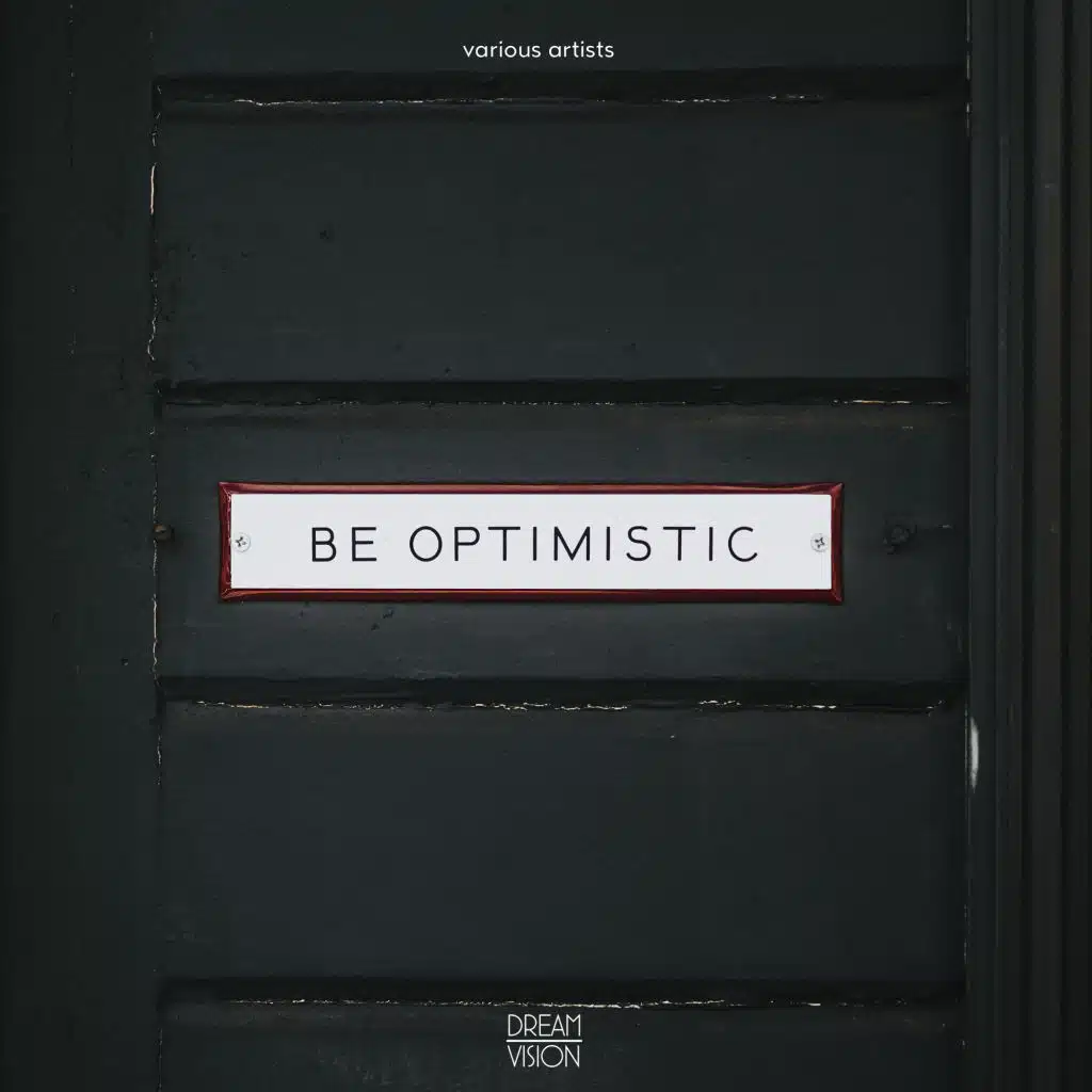 Be Optimistic