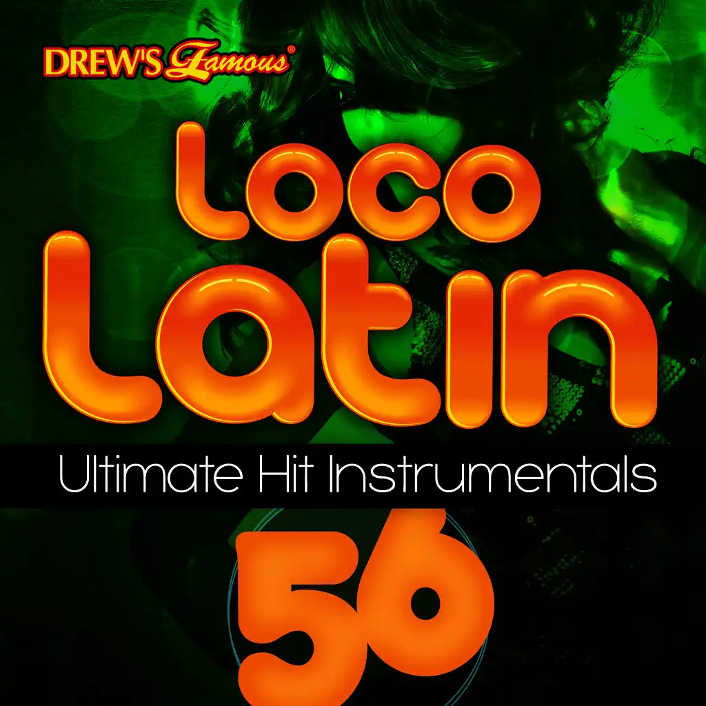 Loco Latin Ultimate Hit Instrumentals, Vol. 56