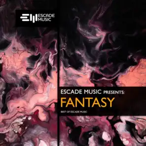 Escade Music - Fantasy
