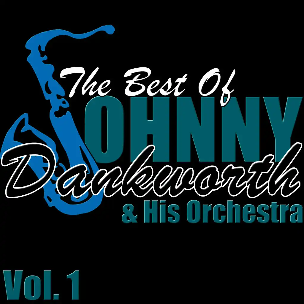 The Best of Johnny Dankworth, Vol. 1