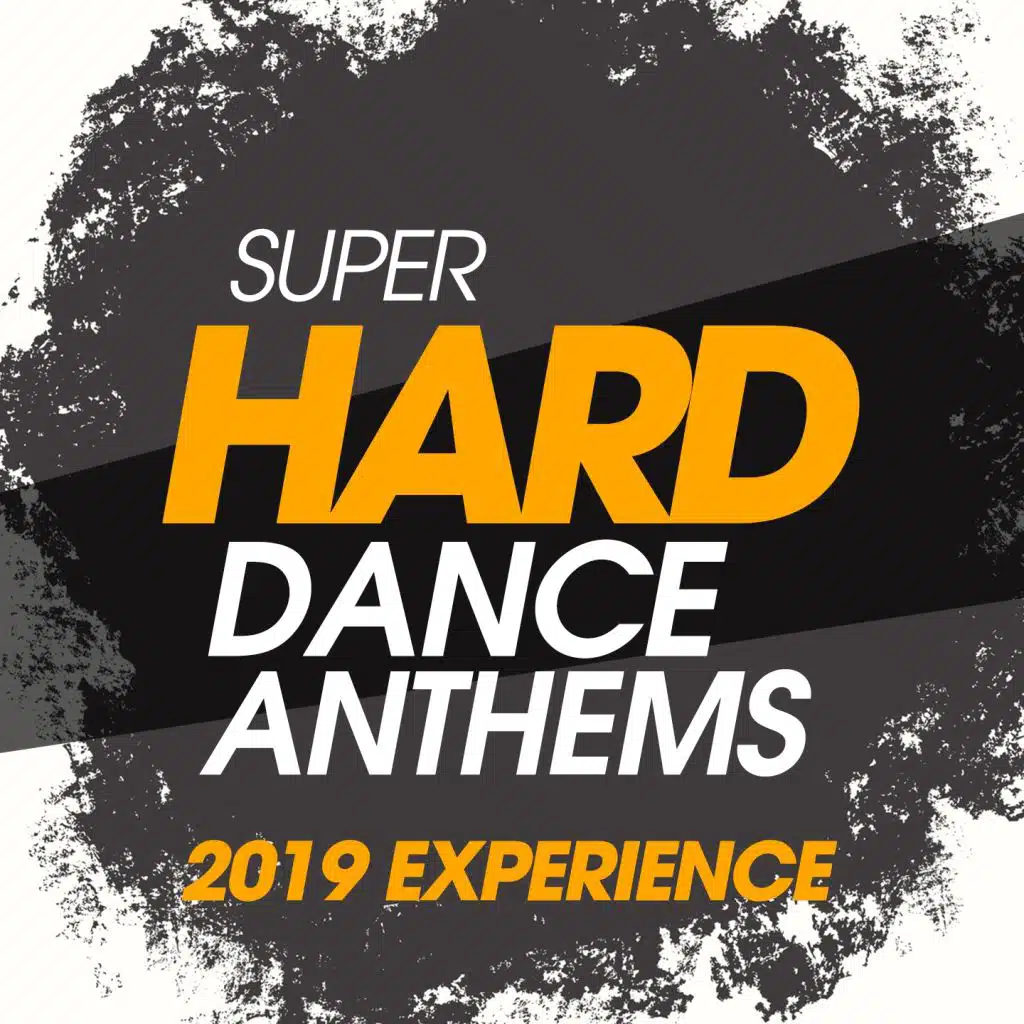 Super Hard Dance Anthems 2019 Experience