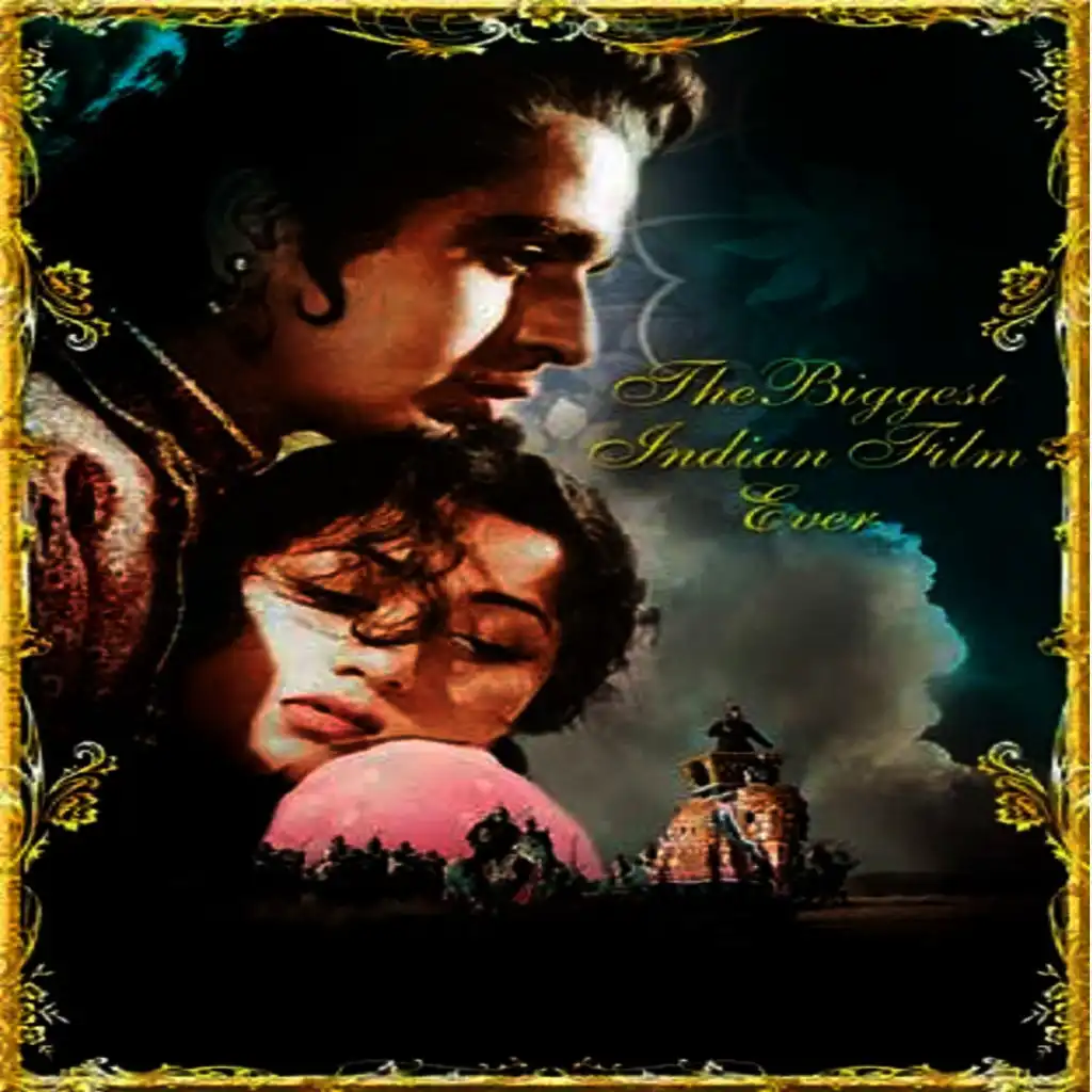 Mughal-E-Azam (Original Motion Picture Soundtrack) [Deluxe Version]