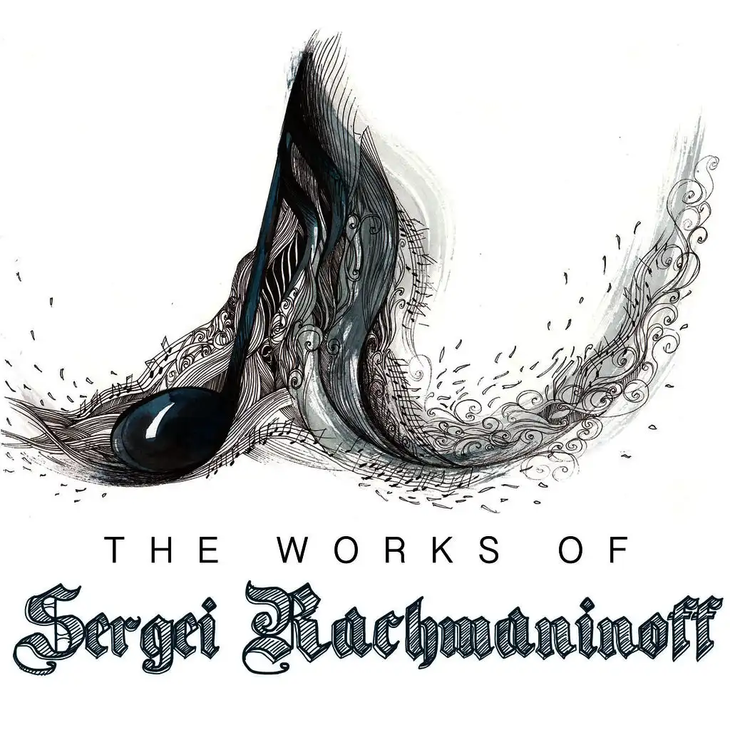The Works of Sergei Rachmaninoff