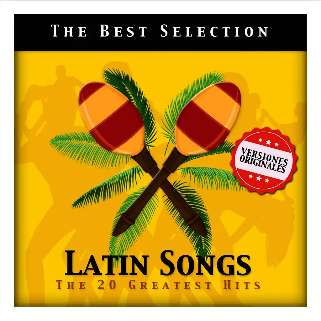 Latin Songs. The 20 Greatest Hits