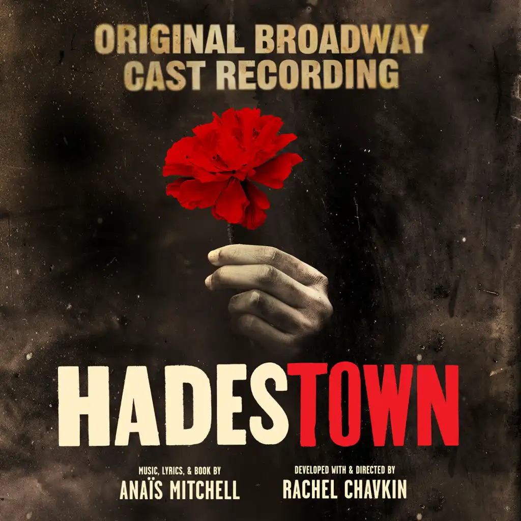 André De Shields, Hadestown Original Broadway Company & Anaïs Mitchell