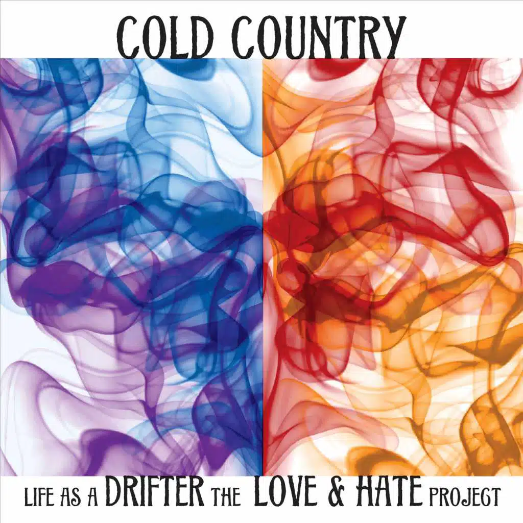 Life as a Drifter: The Love & Hate Project