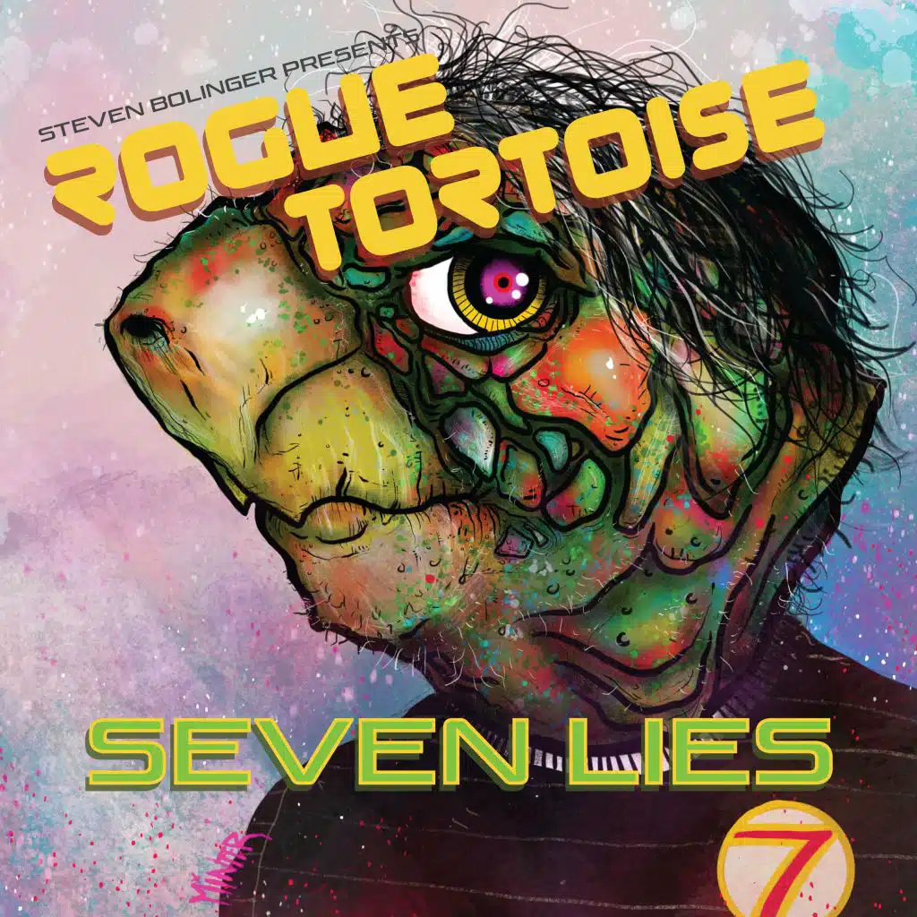 Rogue Tortoise: Seven Lies