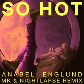 So Hot (MK x Nightlapse Remix)