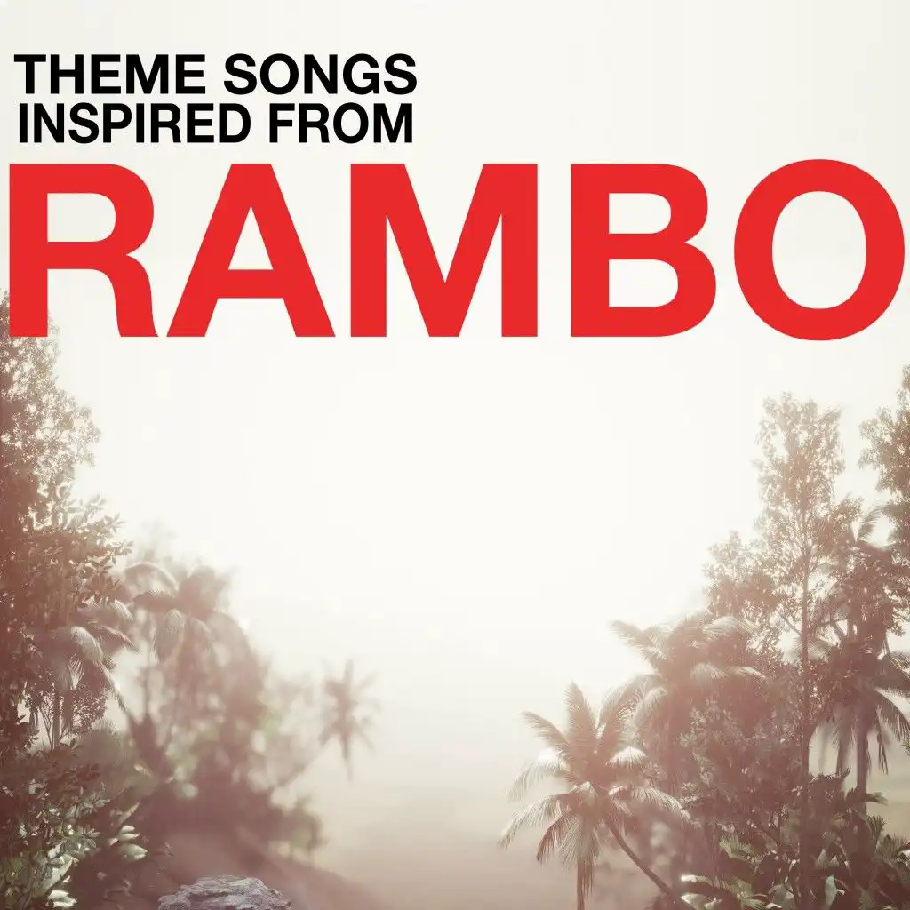 Theme Songs Inspired from Rambo