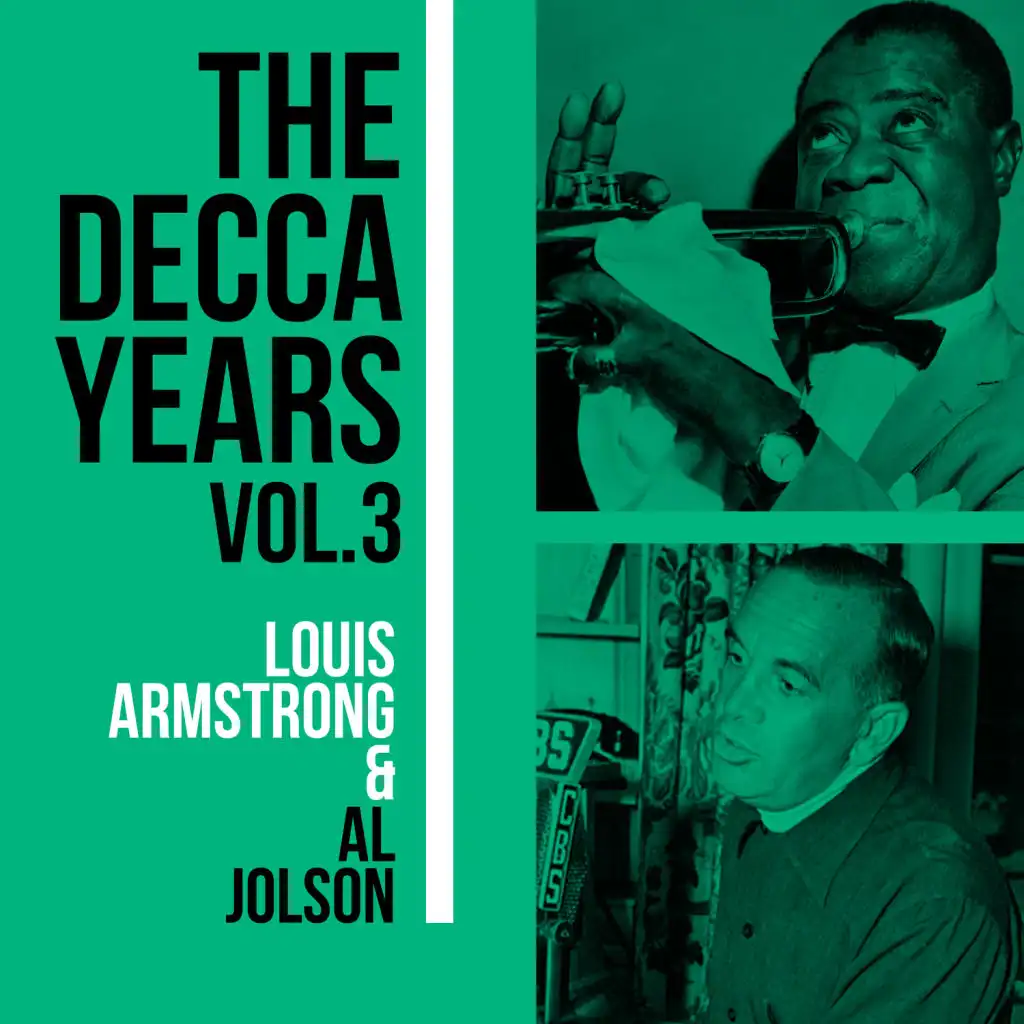 The Decca Years Vol. 3 - Louis Armstrong & Al Jolson