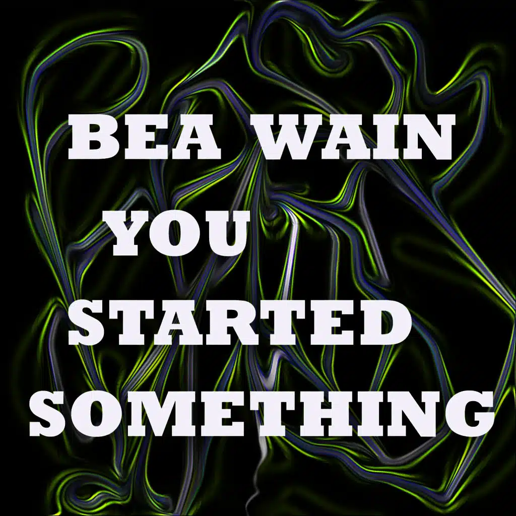 You Started Something